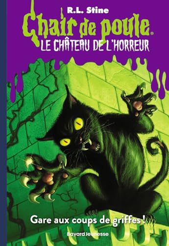 Bayard Jeunesse - Le château de l'horreur, Tome 01: Gare aux coups de griffes !