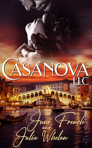 Casanova LLC: The Romance Novel From the Pages of "Thank You For Listening"