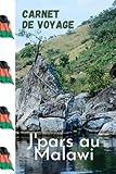 Carnet de voyage J'pars au Malawi - Narmer Padoma 