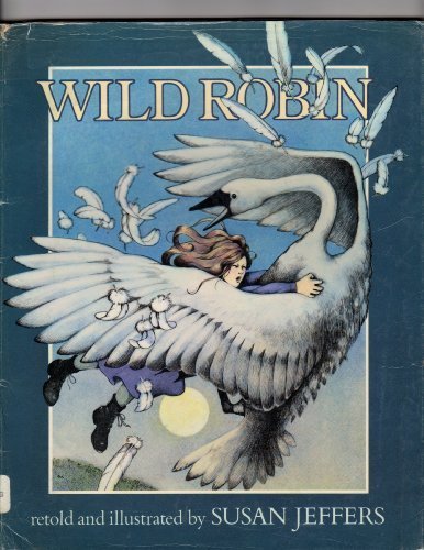Wild Robin by Susan Jeffers (1986-03-24)