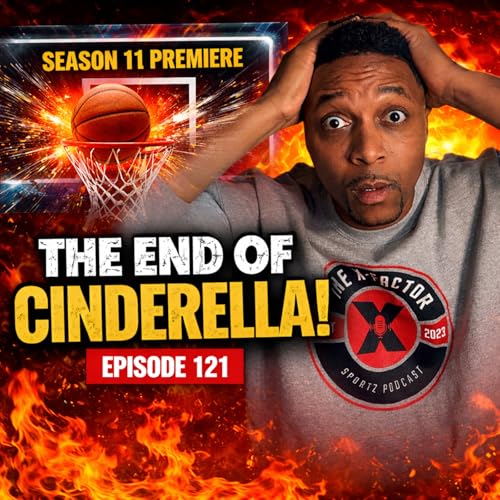 🏀 The End of Cinderella! | EPISODE 121