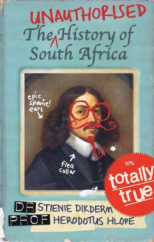 Cover of The Unauthorised History of South Africa