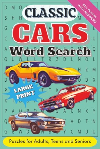 Classic Cars Word Search: A Word Search Book for Fans of Muscle Cars, Hot Rods, and Retro Rides | Test Your Knowledge About the Golden Age of Automobiles