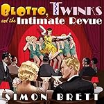 Cover of Blotto, Twinks and the Intimate Revue