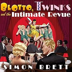 Page de couverture de Blotto, Twinks and the Intimate Revue
