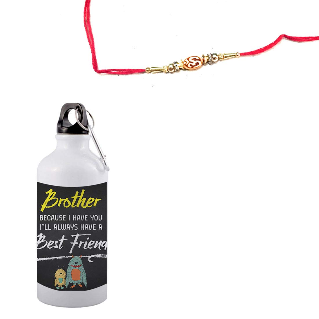 COLORYARD white sipper water bottle with Rakhi gift (brother because i have you i'll always have abest friend text)