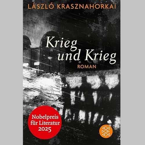 &raquo;Krieg und Krieg&laquo;, Roman von L&aacute;szl&oacute; Krasznahorkai