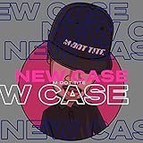 New Case [Explicit]