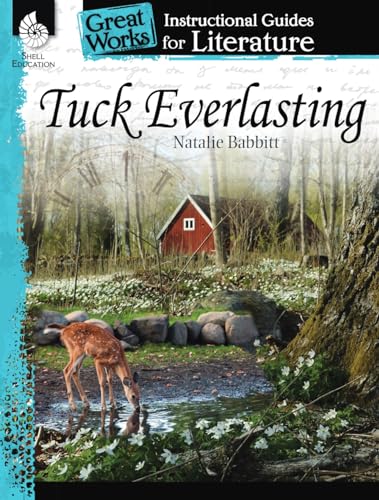 Tuck Everlasting: An Instructional Guide for Literature