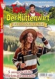  TONI DER HÜTTENWIRT Erfolgsauflage Nr. 90 VDZ27299 : Heimatroman/Sammelband, 5 Kelter-Romane