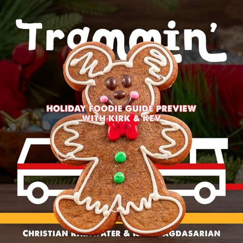 Trammin' Preview: Holiday Foodie Guide 2025 with Kirk & Kev Podcast Por  arte de portada