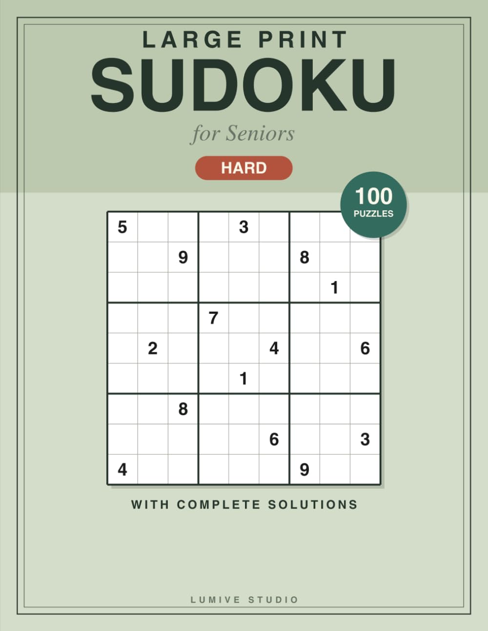 Large Print Sudoku for Seniors: 100 Hard Puzzles with Solutions - Extra Large Print Brain Games for Adults & Seniors