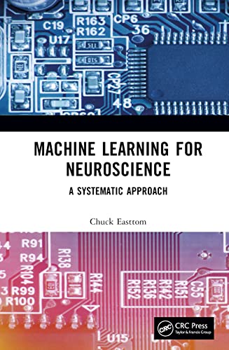 Machine Learning for Neuroscience: A Systematic Approach view 2