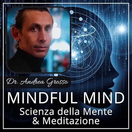 Mindful Mind | Scienza della Mente & Meditazione copertina