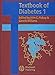 Textbook of Diabetes (2 volume set)