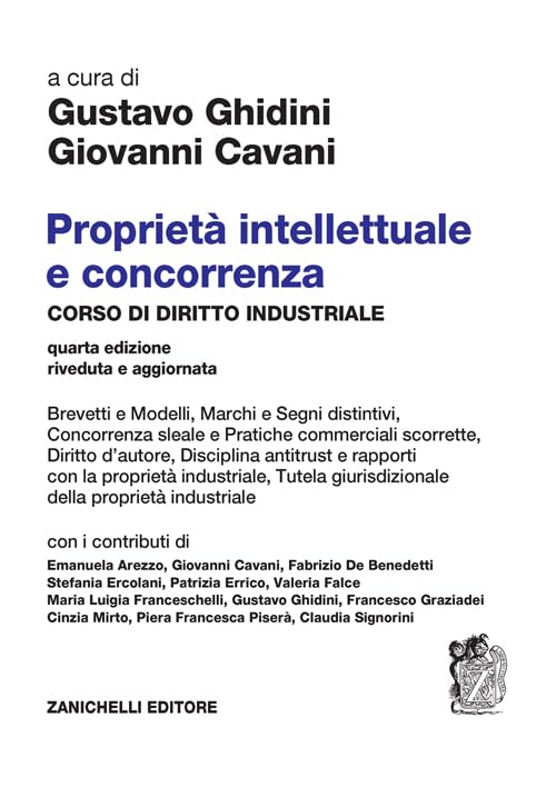 Proprietà intellettuale e concorrenza. Corso di diritto industriale