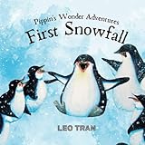 Pippin's Wonder Adventures: First Snowfall: Pippin experiences her first snowfall and learns about the changing seasons and the beauty of nature.