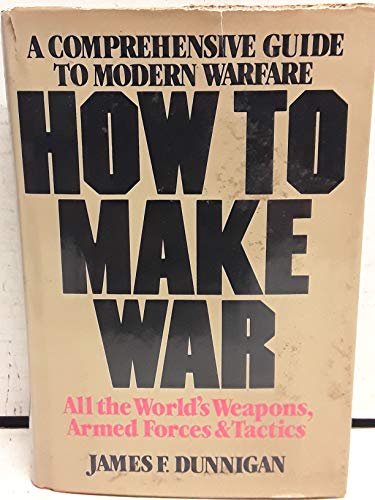 How to make war: A comprehensive guide to moder... B000K0EDCG Book Cover