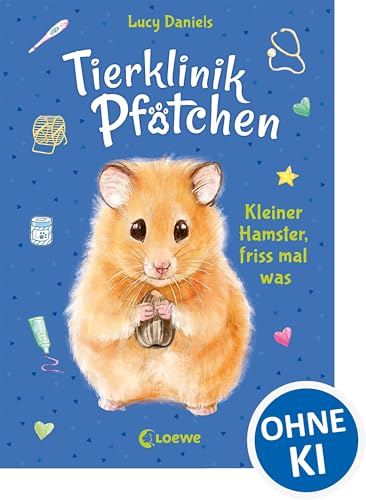 Tierklinik Pfötchen (Band 6) - Kleiner Hamster, friss mal was: Kinderbuch für Erstleser ab 7 Jahren