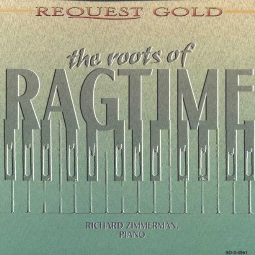 Roots of Ragtime [Audio CD] Zimmerman, Richard