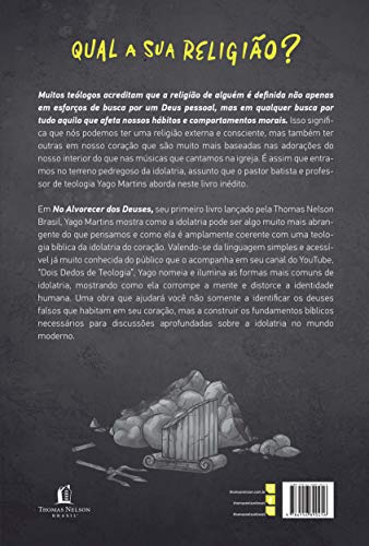 No alvorecer dos Deuses: Desvendando as idolatrias profundas do coração