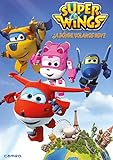 Super Wings: ¿A dónde volamos hoy?