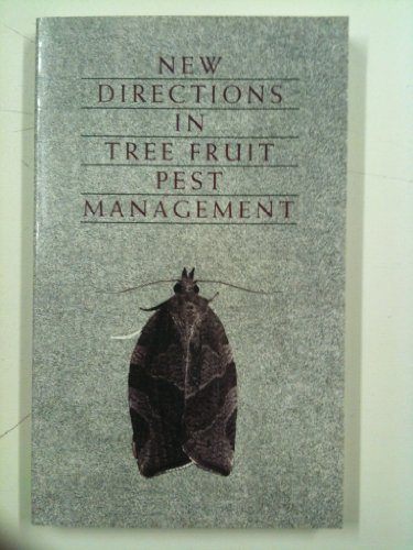 New Directions in Tree Fruit Pest Management
