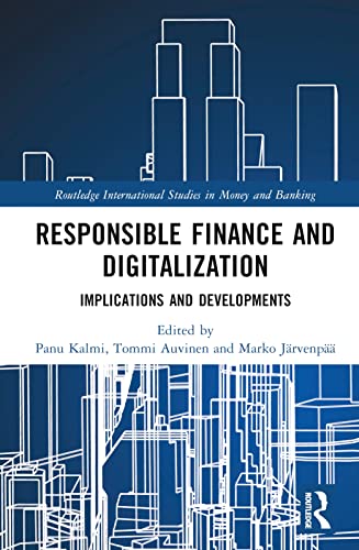 Responsible Finance and Digitalization (Routledge International Studies in Money and