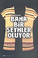 Bana Bir Şeyhler Oluyor 9755702482 Book Cover