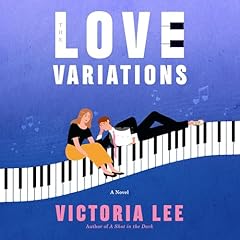 The Love Variations Audiobook By Victoria Lee cover art