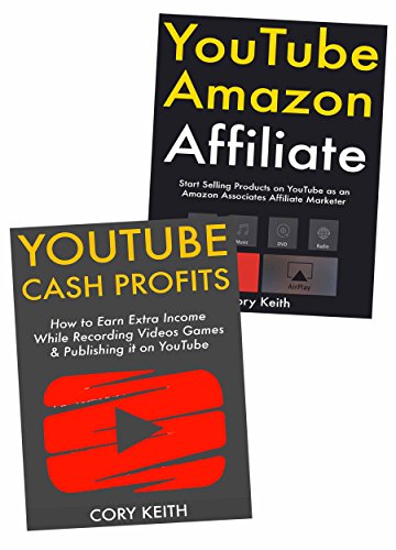 How to Make Money with YouTube: 2 Ways to Make Extra Income from YouTube Video Marketing (English Edition)