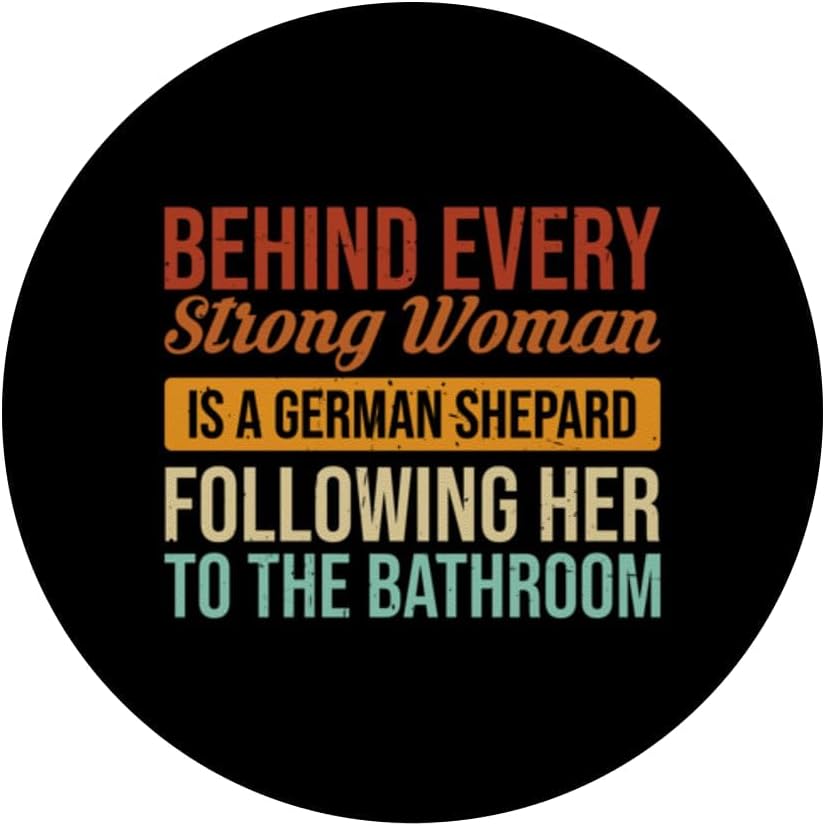 Funny Dog Behind Every Strong Woman is A German Shepherd PopSockets Adhesive PopGrip image 3