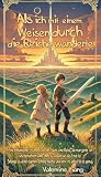 Cover zum Buch Als ich mit einem Weisen durch die Re...