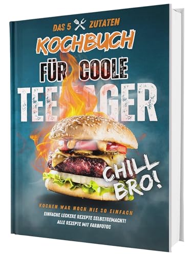 #SoloChefs: Das 5-Zutaten-Kochbuch für coole Teenager – einfache & richtig leckere Rezepte zum Loslegen! Mit Farbfotos im stabilen Hardcover.