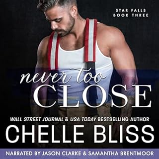 Never Too Close Audiolibro Por Chelle Bliss arte de portada