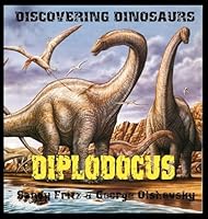 Diplodocus (Discovering Dinosaurs) 1596877537 Book Cover