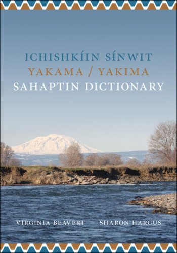 Ichishkiin Sinwit Yakama/Yakima Sahaptin Dictionary
