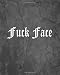 Produktbild Fuck Face: An Offensive Cover Notebook, Lined, 8x10, 104 Pages