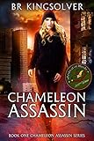 Chameleon Assassin: Book 1 of the Chameleon Assassin series