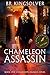 Chameleon Assassin: Book 1 of the Chameleon Assassin series