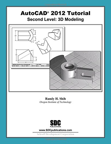AutoCAD 2012 Tutorial - Second Level: 3d Modeling