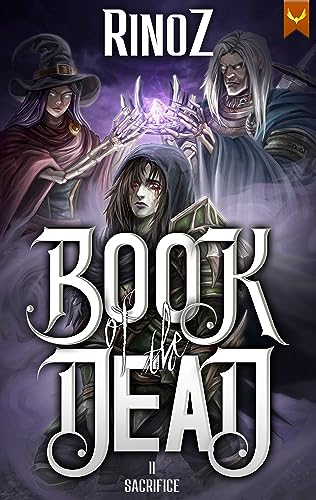 Book of the Dead 2: Sacrifice: A LitRPG Adventure