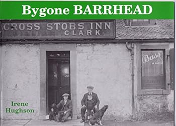 Paperback Bygone Barrhead Book