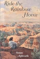 Ride the Rainbow Home (Avalon Career Romance) 0803491433 Book Cover