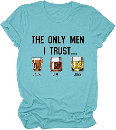 Amazon.com: The Only Men I Trust - Camiseta divertida para mujer, diseño de  gráfico, bonita camiseta de verano para vacaciones : Ropa, Zapatos y Joyería