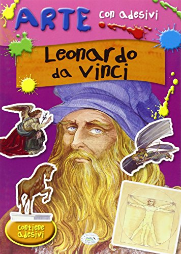 Leonardo da Vinci. Con adesivi. Ediz. illustrata Leonardo da Vinci. Con adesivi. Ediz. illustrata