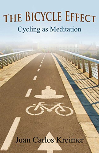 The Bicycle Effect: Cycling as Meditation The Bicycle Effect: Cycling as Meditation