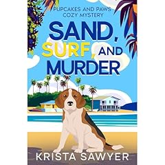 Sand, Surf, and Murder Audiobook By Krista Sawyer cover art