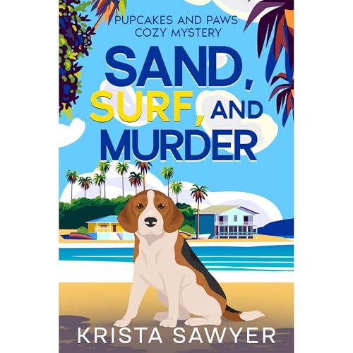 Sand, Surf, and Murder Audiolibro Por Krista Sawyer arte de portada