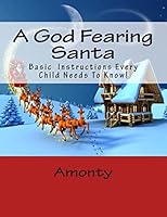 A God Fearing Santa 150036729X Book Cover